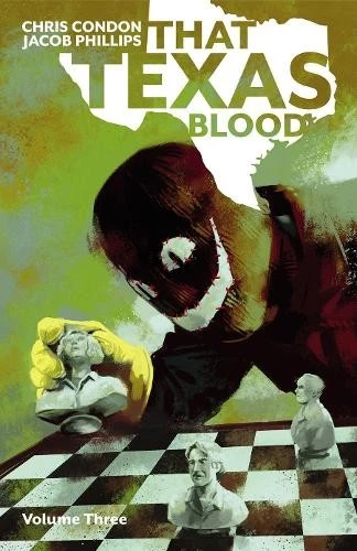 Chris Condon That Texas Blood, Volume 3 (Paperback) THAT TEXAS BLOOD TP