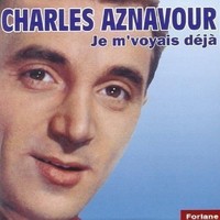 Audio Cd - Charles Aznavour - Je M'voyais Deja - Forlane -D- Neu