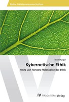 Kybernetische Ethik Heinz Von FöRsters Philosophie Der Ethik Nicole Kaspar Buch