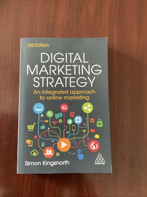 Digital Marketing Strategy : An Integrated Approach to Online Marketing by Simon