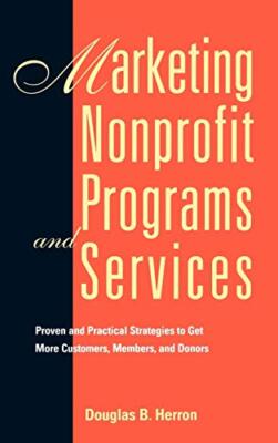 Herron - Marketing Nonprofit Programs and Services  Proven and Practic - X555z