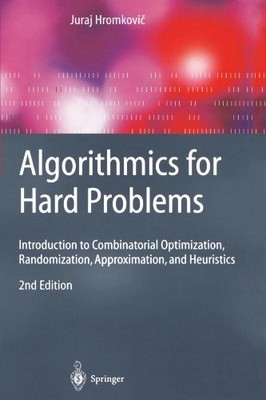 ALGORITHMICS FOR HARD PROBLEMS: INTRODUCTION TO By Juraj Hromkovic **BRAND NEW**