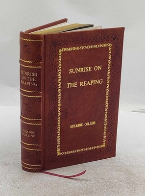 Sunrise on the Reaping (A Hunger Games Novel) (The Hunge [Premium Leather Bound]