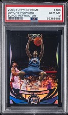 2004 TOPPS CHROME BLACK REFRACTOR #166 DWIGHT HOWARD ROOKIE RC 99/500 PSA 10