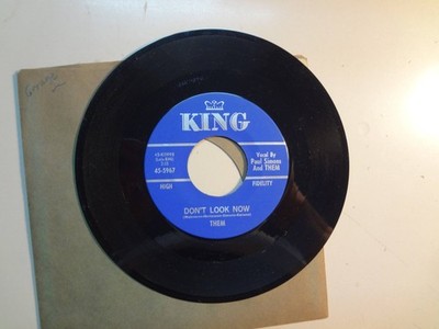 THEM: Don t Look Now 2:15- A Girl Like You 2:12-U.S. 7'' 1964 King 45- 5967 Mono