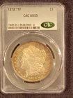 1878 7tf cac au55 MORGAN SILVER DOLLAR.  Nice Luster and Beautiful. Must see!