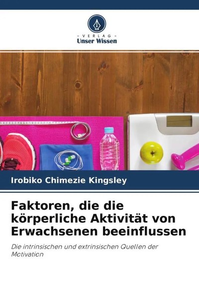 Irobiko Chimezie Kingsley | Faktoren, Die Die KöRperliche AktivitäT Von...-image