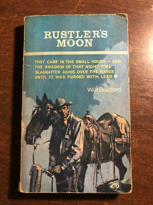 RUSTLER'S MOON by WILL BRADFORD - BROWN, WATSON - P/B - 1965