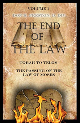 Torah To Telos: The Passing of the Law of Moses: From C - Paperback NEW DIV, Don