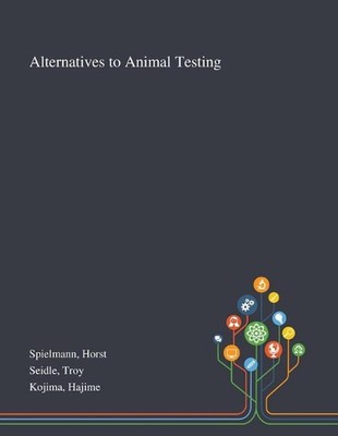 Alternatives to Animal Testing by Horst Spielmann (English) Paperback Book