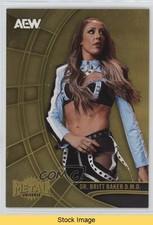 2025 Skybox Metal Universe AEW All Elite Wrestling Dr DMD Britt Baker READ 10cv