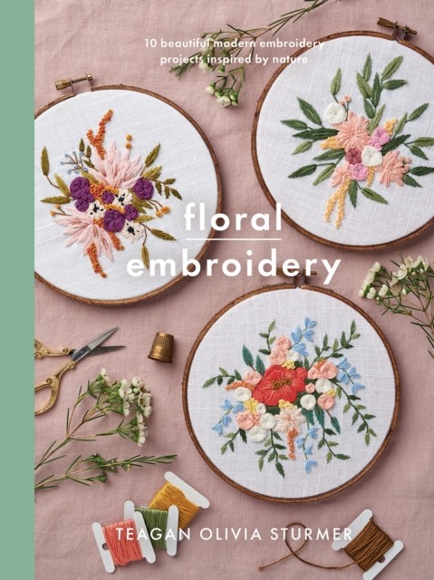 Floral Embroidery: Create 10 beautiful modern embroidery projects inspired by n - Image 4