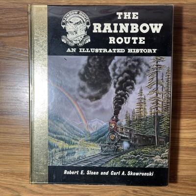 The Rainbow Route : An Illustrated History Signed Limited Ed. Silverton, CO.
