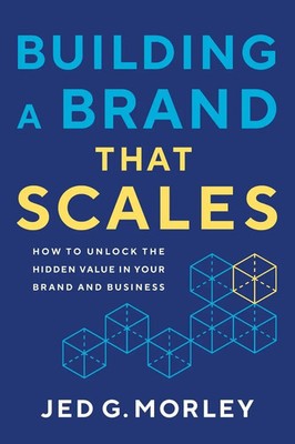 Building a Brand That Scales | Jed G. Morley | Taschenbuch | Englisch | 2025