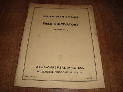 Allis Chalmers Dealers Parts Catalog Field Cultivators October 1963 Form D-19