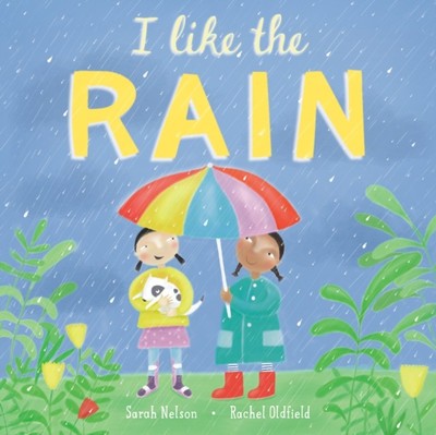 I LIKE THE RAIN von Sarah Nelson (gebunden) (9781646860982)