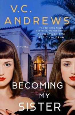 V.C. Andrews Becoming My Sister (Taschenbuch) (US IMPORT)