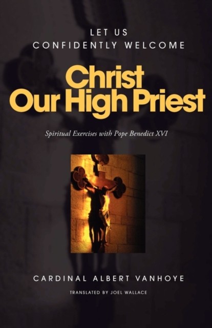 Christ Our High Priest by Albert Vanhoye PAPERBACK 9780852447680