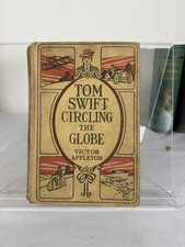 Tom Swift Circling The Globe, by Victor Appleton, 1927, HC Grosset & Dunlap