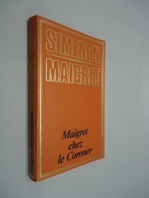 Maigret maison le Coroner - Georges Simenon - Edito-Service - 1974
