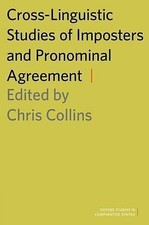Cross-Linguistic Studies of Imposters and Pronominal Agreement (Oxford Studies 