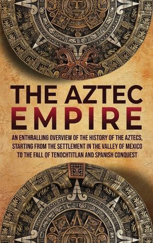 Thumbnail - Enthralling History The Aztec Empire (gebundene Ausgabe) (us Import)