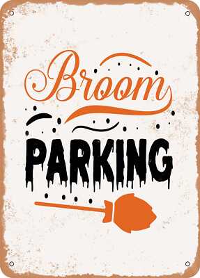 METAL SIGN - Broom Parking - 3 - Vintage Look