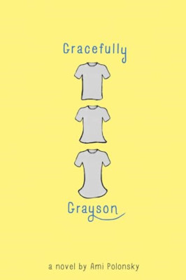 Gracefully Grayson - Paperback NEW Ami Polonsky(Au 16 Jun. 2016