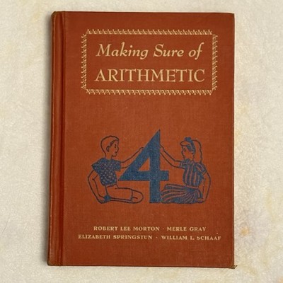 Making Sure Of Arithmetic Rare First Edition 1946 Grade 4 Mid-Century Vintage