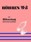 Röhren A-Z Radioröhren Lexikon Begriffe Technik Rundfunkröhre Buch Funktechnik