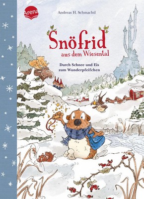 Snöfrid aus dem Wiesental (5). Durch Schnee und Eis zum Wunderpfeifchen | Buch