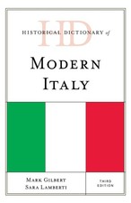 Historical Dictionary of Modern Italy by Mark Gilbert (English) Hardcover Book