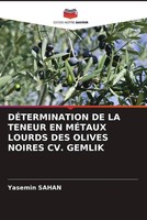 Yasemin Sahan | DÉTermination DE LA Teneur EN MÉTaux Lourds DES Olives Noires...