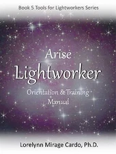 Lightworker Orientation and Training Manual (Tools for Lightworkers), Cardo, Lor