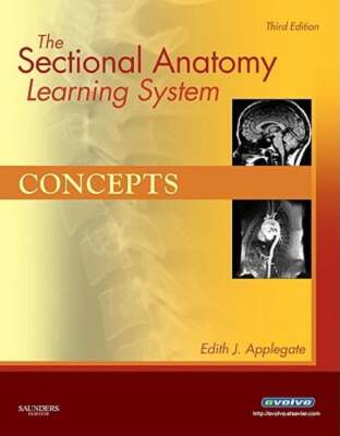 The Sectional Anatomy Learning System, 2-Volume Set: Concepts/Applications: New