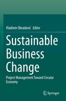 Sustainable Business Change Project Management Toward Circular Economy Obradovi¿