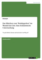 Anonymous | Das MäRchen Vom RotkäPpchen Im Wandel Der Zeit. Eine...