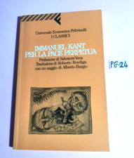 IMMANUEL KANT-PER LA PACE PERPETUA-1°ED."UNIVERS. EC. FELTRINELLI/CLASSICI" 1991
