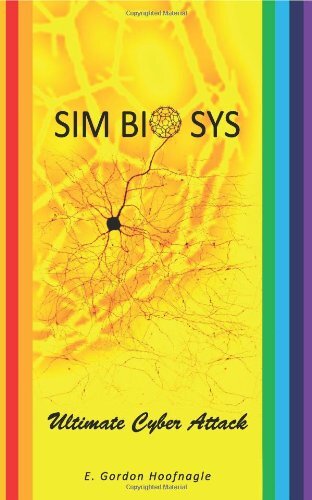 SIMbiosys: Ultimate Cyber Attack, Hoofnagle 9780615350844 Fast Free ...