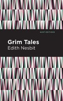 Grim Tales | Edith Nesbit | Taschenbuch | Kartoniert / Broschiert | Englisch