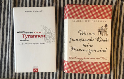 M. Winterhoff, Warum unsere Kinder Tyrannen werden,  Pamela Druckerman, Warum