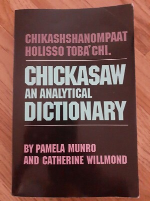 Chickasaw dictionary by Pamela Monroe