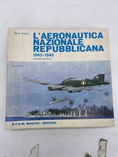 NINO ARENA - L'AERONAUTICA NAZIONALE REPUBBLICANA 1943 1945 VOLUME SECONDO
