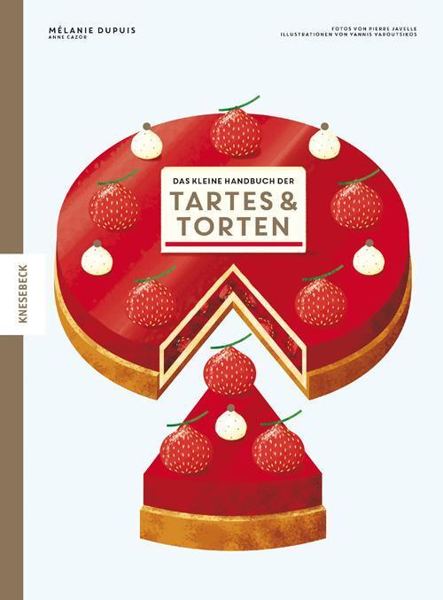Thumbnail - Das Kleine Handbuch Der Tartes Und Torten, Mélanie Dupuis