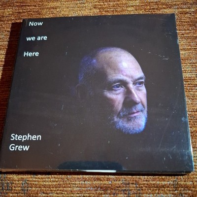 Stephen Grew - Now We Are Here (Brand New Sealed CD 2024)Free Improvisation Jazz