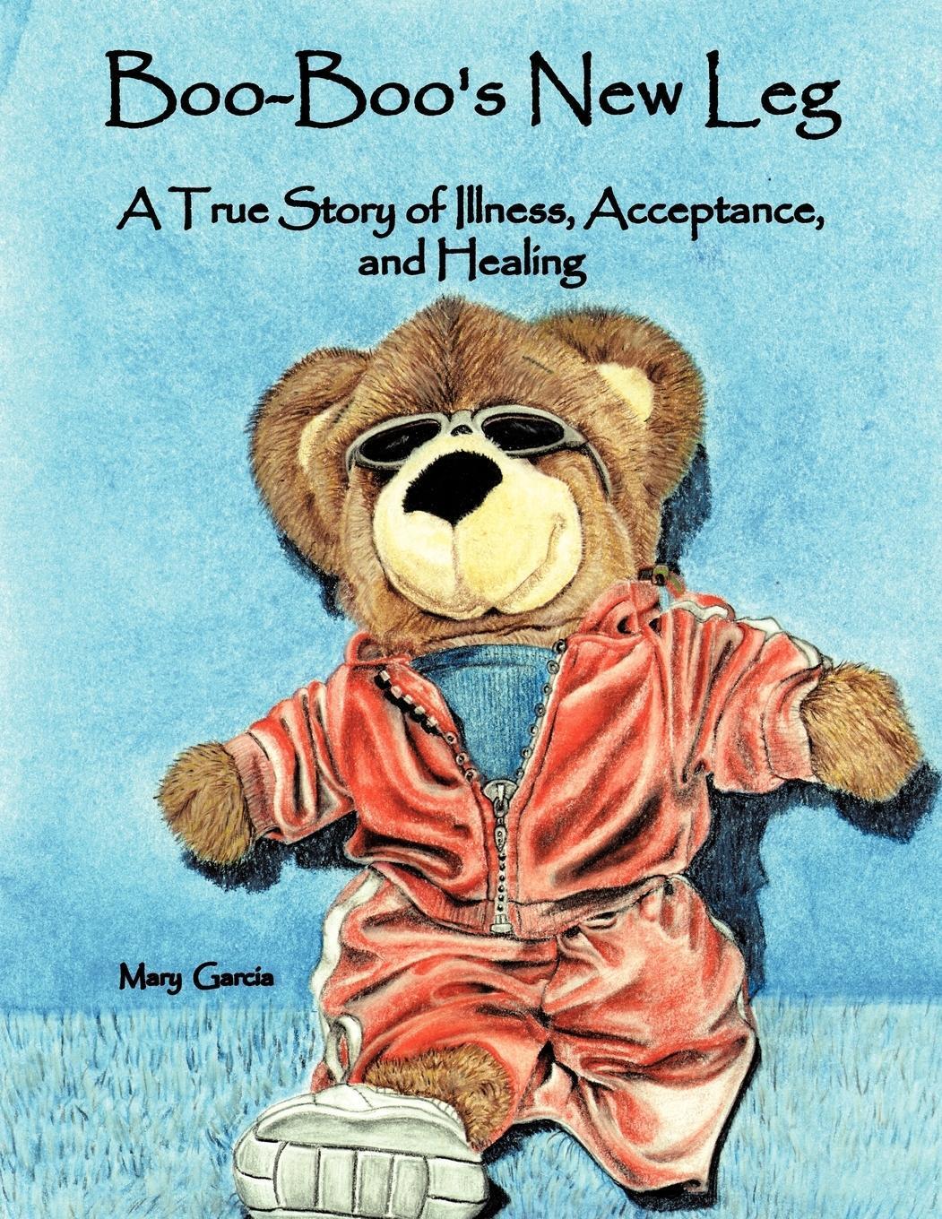 Thumbnail - Boo-boo's Leg A True Story Of Illness, Acceptance, And Healing Mary