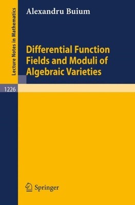 Buium - Differential Function Fields and Moduli of Algebraic Varieties - X555z