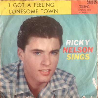 Ricky Nelson (2) - Lonesome Town / I Got A Feeling (7'', Single,  Im)