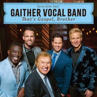 Gaither Vocal Band That's Gospel, Brother (Cd)