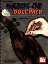 Hands-on Dulcimer : Developing Technique Through Exercises and St